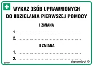 Instrukcje stanowiskowe BHP - DD009 ZMIANOWY WYKAZ OSÓB UPRAWNIONYCH DO UDZIELANIA PIERWSZEJ POMOCY, FN - FOLIA SAMOPRZYLEPNA; (148X105MM) - miniaturka - grafika 1