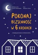 Psychologia - Pokonaj bezsenność w 6 krokach z terapią poznawczo-behawioralną Walacik-Ufnal Ewa Fornal-Pawłowska Małgorzata - miniaturka - grafika 1