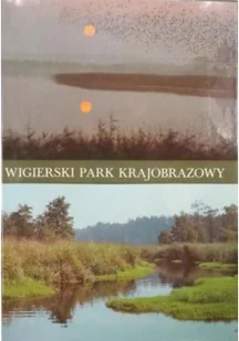Wigierski Park Krajobrazowy - Albumy krajoznawcze - miniaturka - grafika 1