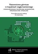 Ratownictwo górnicze w kopalniach węgla kamiennego. Uwarunkowania techniczne, ekonomiczne, organizacyjne i społeczne - Technika Ratownictwo górnicze w kopalniach węgla kamiennego. Uwarunkowania techniczne, ekonomiczne, organizacyjne i społeczne - Technika - miniaturka - grafika 1