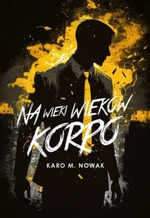 Na wieki wieków korpo - Horror, fantastyka grozy - miniaturka - grafika 1