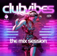 Muzyka klubowa, dance - Club Vibes - The Mix Session - miniaturka - grafika 1