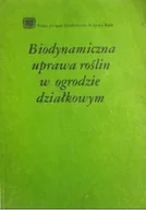Nauki przyrodnicze - Biodynamiczna uprawa roślin w ogrodzie działkowym - miniaturka - grafika 1
