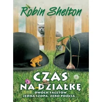 Zysk i S-ka Robin Shelton Czas na działkę - Opowiadania - miniaturka - grafika 1