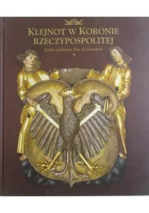 Klejnot w Koronie Rzeczypospolitej - Książki o kulturze i sztuce - miniaturka - grafika 1