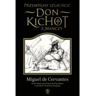 Powieści - Rebis Miguel de Cervantes Saavedra Przemyślny szlachcic. Don Kichot z Manczy - miniaturka - grafika 1