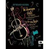 Podręczniki dla szkół zawodowych - W dawnym stylu. Utwory na kontrabas(wiolonczelę) i fortepian. - miniaturka - grafika 1