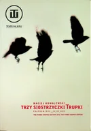 Książki o kulturze i sztuce - Trzy siostrzyczki trupki - miniaturka - grafika 1