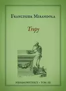 Opowiadania - Wydawnictwo IX Niesamowitnicy T.3 Tropy - Franciszek Mirandola - miniaturka - grafika 1