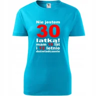 Koszulki i topy damskie - Damska Koszulka z Nadrukiem Nie jestem 30 latką Prezent na Urodzin dla Niej turkusowy L - miniaturka - grafika 1