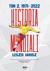 Historia mundiali. Tom 2: 1978–2022 - E-booki - sport - miniaturka - grafika 1