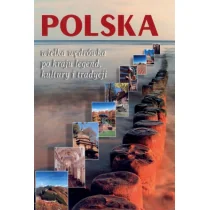 Attyka Polska,wielka wędrówka po kraju legend i tradycji Praca zbiorowa - Albumy krajoznawcze - miniaturka - grafika 2