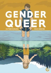CENTRALA Gender queer. Autobiografia Maia Kobabe - Filozofia i socjologia - miniaturka - grafika 1