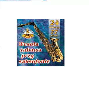 Wesoła zabawa przy saksofonie - Muzyka biesiadna - miniaturka - grafika 1