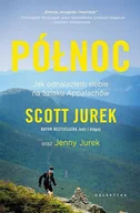 Poradniki hobbystyczne - Scott Jurek Północ Jak odnalazłem siebie na Szlaku Appalachów - miniaturka - grafika 1