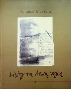 Listy na lewą rękę - Książki o kulturze i sztuce - miniaturka - grafika 1