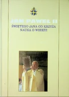 Biografie i autobiografie - Świętego Jana od krzyża nauka o wierze - miniaturka - grafika 1