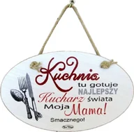 Dewocjonalia - Tabliczka drewniana - Kuchnia tu gotuje najlepszy kucharz świata moja Mama - owalna - miniaturka - grafika 1