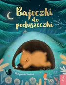 Książki edukacyjne - Bajeczki do poduszeczki - miniaturka - grafika 1