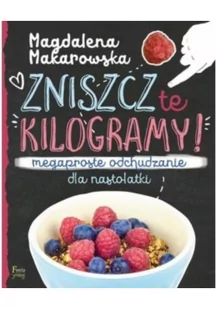 Feeria Young Zniszcz te kilogramy - Magdalena Makarowska - Zdrowie - poradniki - miniaturka - grafika 2