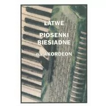 Wydawnictwo Muzyczne Contra Łatwe Piosenki biesiadne na akordeon - Piotr Śmiejczak - Książki o muzyce - miniaturka - grafika 1