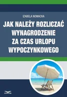 Prawo - Jak należy rozliczać wynagrodzenie za czas urlopu wypoczynkowego Izabela Nowacka - miniaturka - grafika 1