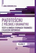 Materiały pomocnicze dla nauczycieli - Piątoteściki z polskiej gramatyki. Klasa V w.2024 - miniaturka - grafika 1
