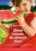 Diety, zdrowe żywienie - Zdrowe jedzenie dla zdrowych dzieci - miniaturka - grafika 1