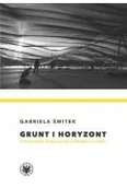 Książki o kulturze i sztuce - Wydawnictwo Uniwersytetu Warszawskiego Grunt i horyzont. - miniaturka - grafika 1