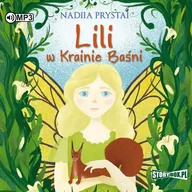 Audiobooki dla dzieci i młodzieży - StoryBox Lili w Krainie Baśni. Audiobook Nadiia Prystai - miniaturka - grafika 1