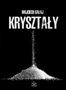 Kryształy - Literatura erotyczna - miniaturka - grafika 1