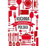 Kuchnia polska - Kuchnia polska - najlepsze przepisy na smaczne polskie potrawy - Opracowanie zbiorowe - miniaturka - grafika 1