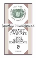 Poezja - Sprawy osobiste i inne wiersze rozproszone - miniaturka - grafika 1
