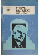 Biografie i autobiografie - Cyryl Ratajski 1875 - 1942 - miniaturka - grafika 1