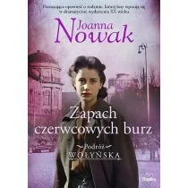 Zapach czerwcowych burz. Podróż wołyńska. Tom 3 - Literatura obyczajowa - miniaturka - grafika 1