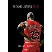 Biografie i autobiografie - Sine Qua Non Michael Jordan. Życie - Roland Lazenby - miniaturka - grafika 1