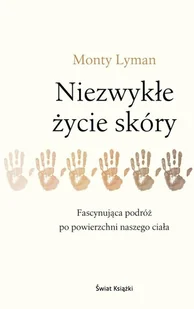 Monty  Lyman Niezwykłe życie skóry - Felietony i reportaże - miniaturka - grafika 2