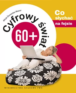 Co słychać na fejsie. Cyfrowy świat 60+. Tom 2 - Systemy operacyjne i oprogramowanie - miniaturka - grafika 1