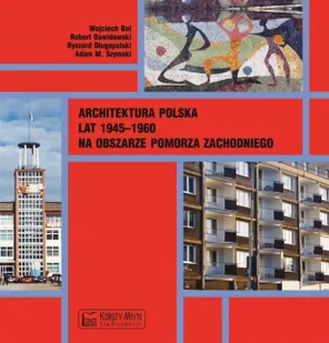 Architektura polska lat 1945-1960 - praca zbiorowa - Książki o architekturze - miniaturka - grafika 1