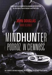 Mindhunter. Podróż w ciemność - E-booki - literatura faktu - miniaturka - grafika 1