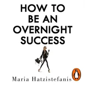 Audiobooki obcojęzyczne - How to Be an Overnight Success - miniaturka - grafika 1