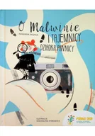 Literatura popularno naukowa dla młodzieży - O Malwinie i tajemnicy dziadka piwnicy - miniaturka - grafika 1