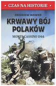 II wojna światowa - Krwawy bój Polaków. Monte Cassino 1944 - Zbigniew Wawer - książka - miniaturka - grafika 1