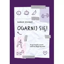 Sarah Knight Ogarnij się! - Poradniki psychologiczne - miniaturka - grafika 1