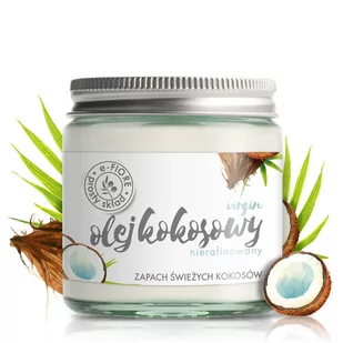 e-FIORE olejek kokosowy nierafinowany 120ml - Olejki do ciała i włosów - miniaturka - grafika 1