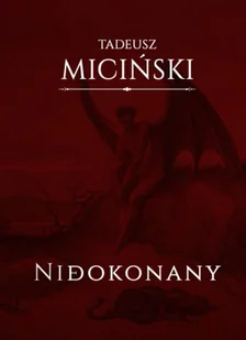 Niedokonany - Tadeusz Miciński - Poezja - miniaturka - grafika 1