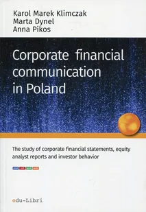 Klimczak Karol Marek, Dynel Marta, Pikos Anna Corporate financial communication in Poland - Historia Polski - miniaturka - grafika 1