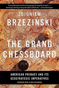THE UNIVERSITY OF CHICAGO THE GRAND CHESSBOARD AMERICAN PRIMACY AND ITS GEO - Polityka i politologia - miniaturka - grafika 1