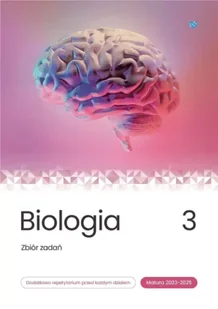 Biologia. Zbiór zadań. Matura 2023-2025 T.3 - praca zbiorowa - Pomoce naukowe - miniaturka - grafika 1