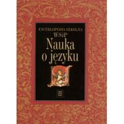 Filologia i językoznawstwo - Nauka o języku. Encyklopedia szkolna - miniaturka - grafika 1